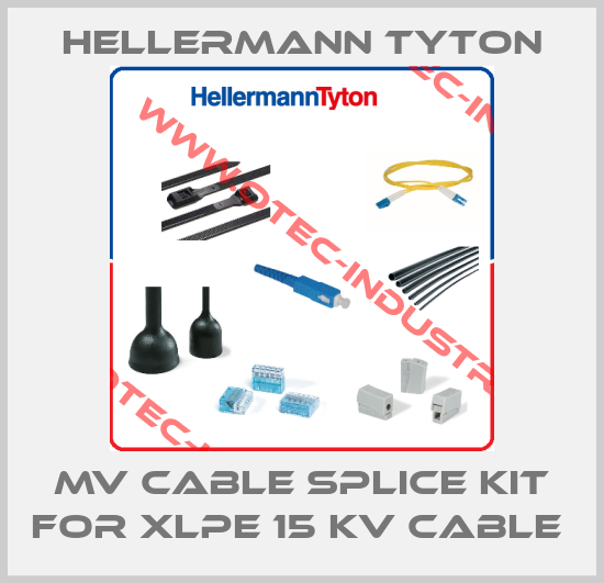 MV CABLE SPLICE KIT FOR XLPE 15 KV CABLE -big
