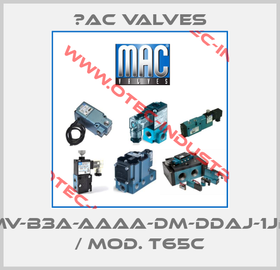 MV-B3A-AAAA-DM-DDAJ-1JD / Mod. T65C-big