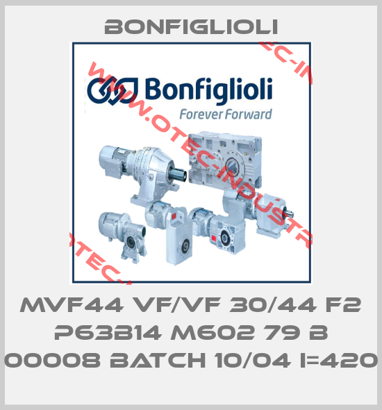 MVF44 VF/VF 30/44 F2 P63B14 M602 79 B 00008 BATCH 10/04 I=420-big