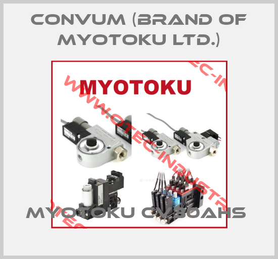 MYOTOKU CV30AHS -big