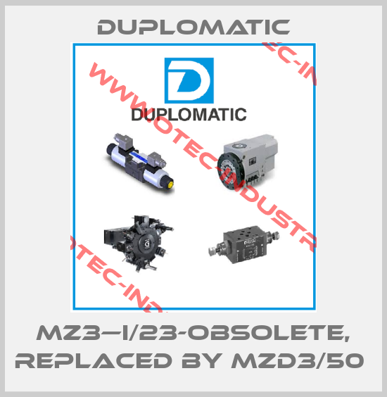 MZ3—I/23-OBSOLETE, REPLACED BY MZD3/50 -big