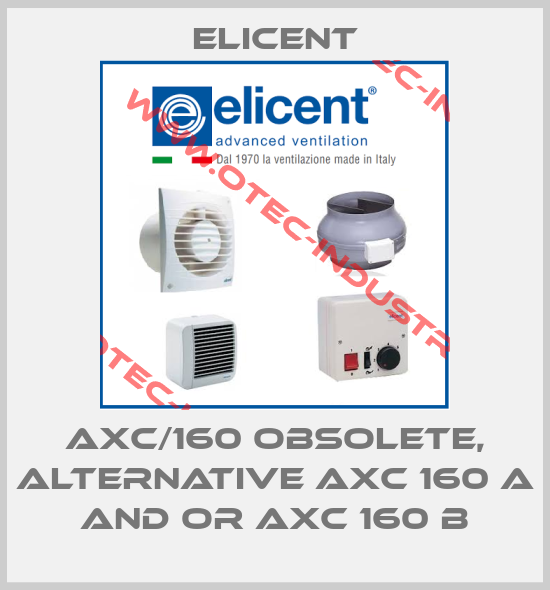 AXC/160 obsolete, alternative AXC 160 A and or AXC 160 B-big
