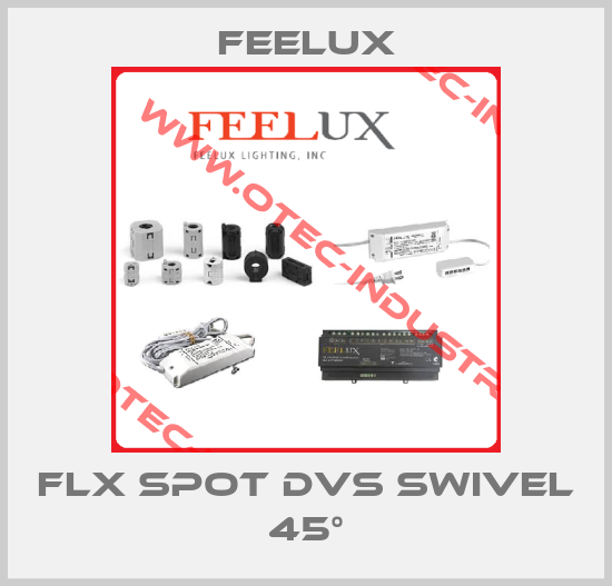 FLX Spot DVS Swivel 45°-big