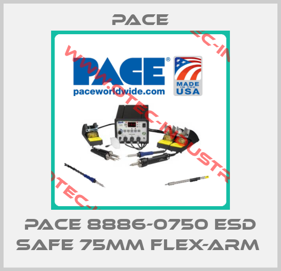 PACE 8886-0750 ESD SAFE 75MM FLEX-ARM -big