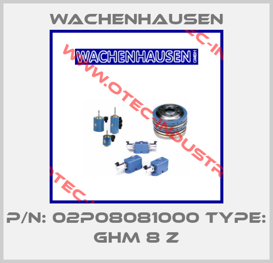 p/n: 02P08081000 type: GHM 8 Z-big