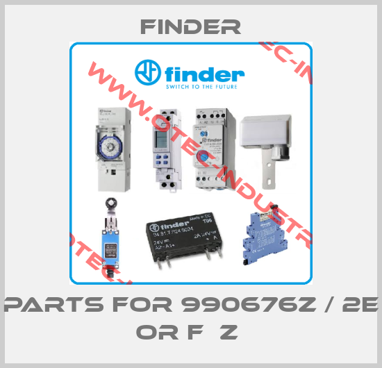 PARTS FOR 990676Z / 2E OR F  Z -big