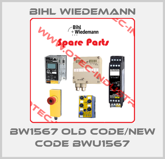 BW1567 old code/new code BWU1567-big