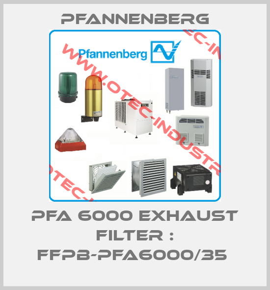 PFA 6000 EXHAUST FILTER : FFPB-PFA6000/35 -big