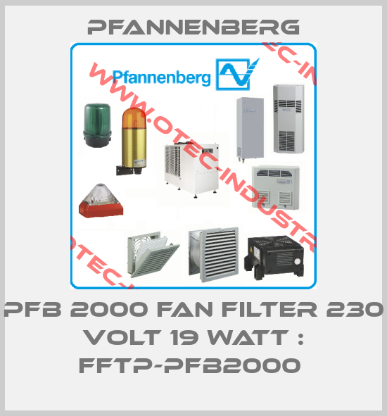PFB 2000 FAN FILTER 230 VOLT 19 WATT : FFTP-PFB2000 -big
