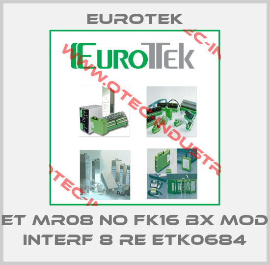 ET MR08 NO FK16 BX MOD INTERF 8 RE ETK0684-big