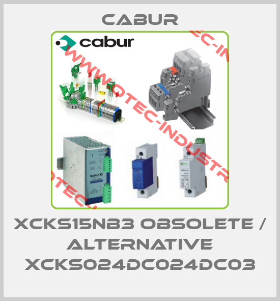 XCKS15NB3 obsolete / alternative XCKS024DC024DC03-big