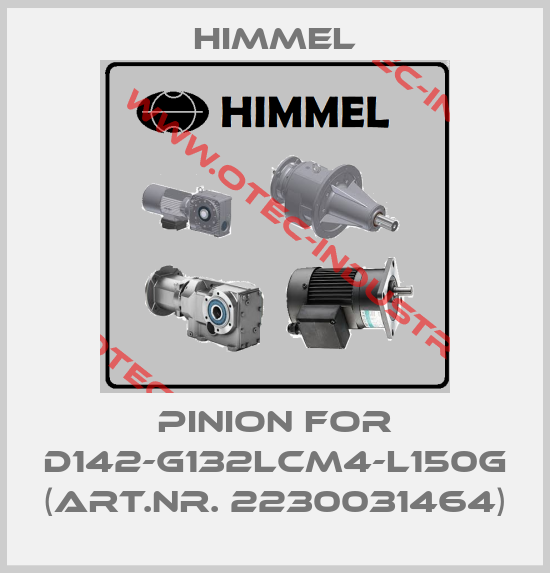 Pinion for D142-G132lCM4-L150G (Art.Nr. 2230031464)-big