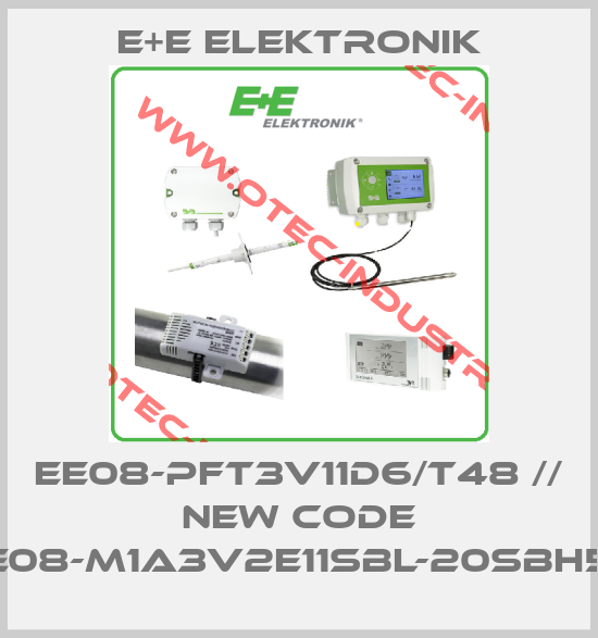 EE08-PFT3V11D6/T48 // new code EE08-M1A3V2E11SBL-20SBH50-big