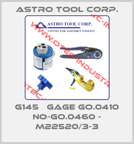 G145   GAGE GO.0410 NO-GO.0460 - M22520/3-3-big