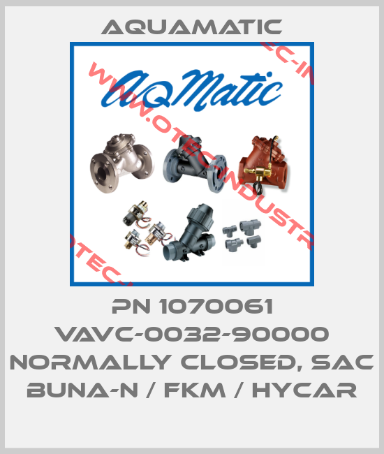 PN 1070061 VAVC-0032-90000 NORMALLY CLOSED, SAC BUNA-N / FKM / HYCAR-big