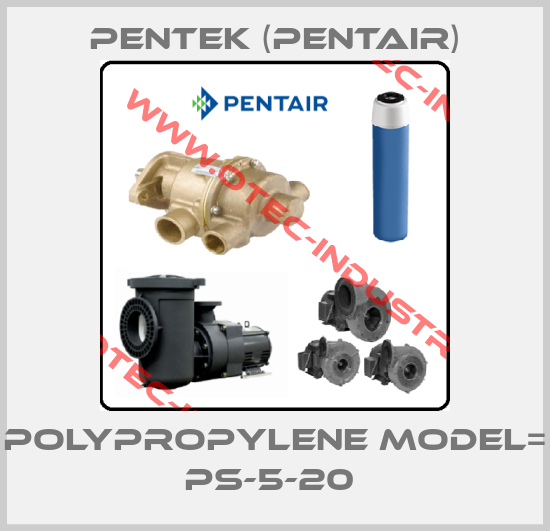 POLYPROPYLENE MODEL= PS-5-20 -big