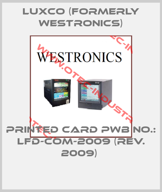 PRINTED CARD PWB NO.: LFD-COM-2009 (REV. 2009) -big