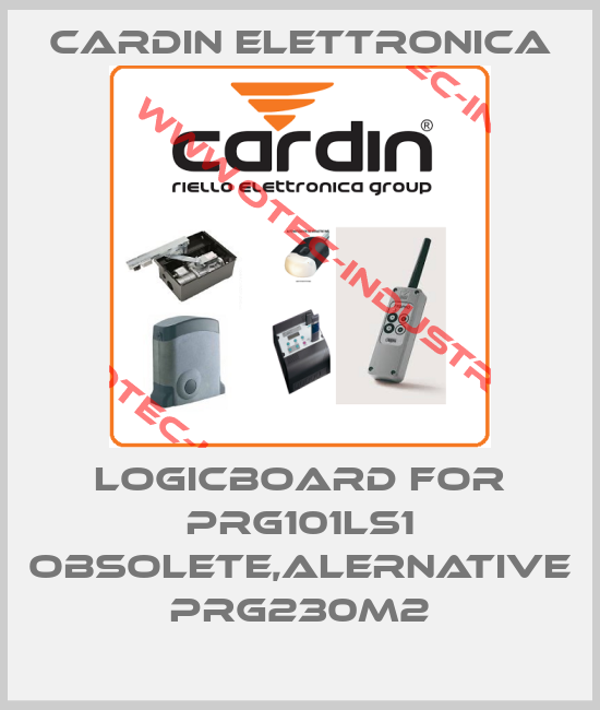 Logicboard for PRG101LS1 obsolete,alernative PRG230M2-big
