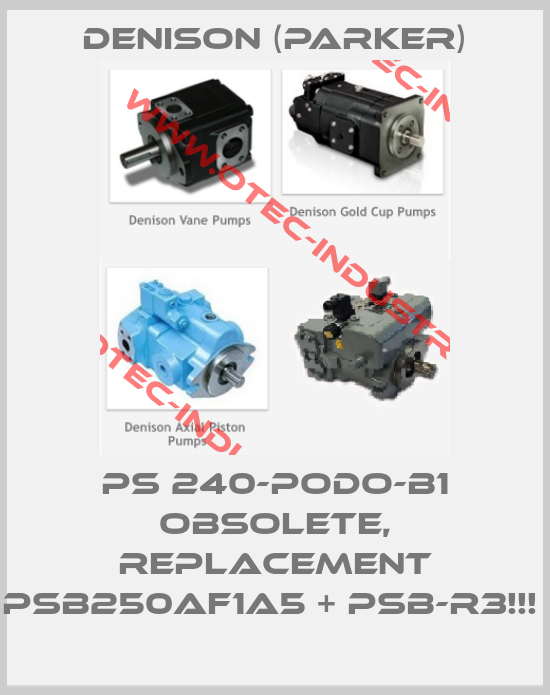 PS 240-PODO-B1 OBSOLETE, REPLACEMENT PSB250AF1A5 + PSB-R3!!! -big