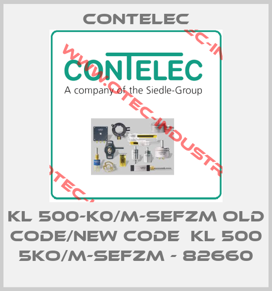 KL 500-K0/M-SEFZM old code/new code  KL 500 5KO/M-SEFZM - 82660-big