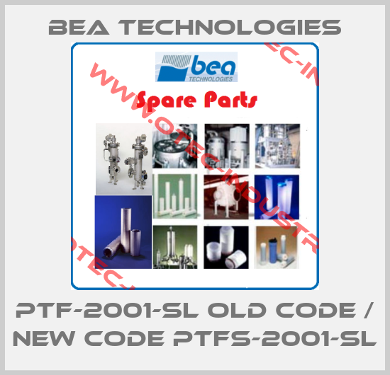 PTF-2001-SL old code / new code PTFS-2001-SL-big