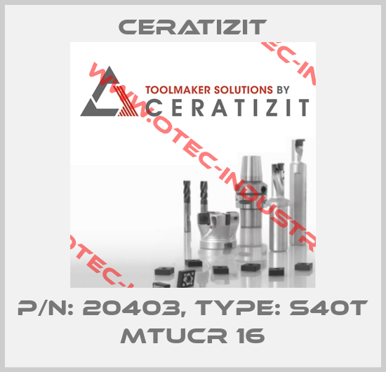 P/N: 20403, Type: S40T MTUCR 16-big