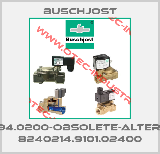 8493494.0200-obsolete-alternative 8240214.9101.02400-big