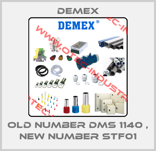 old number DMS 1140 , new number STF01-big
