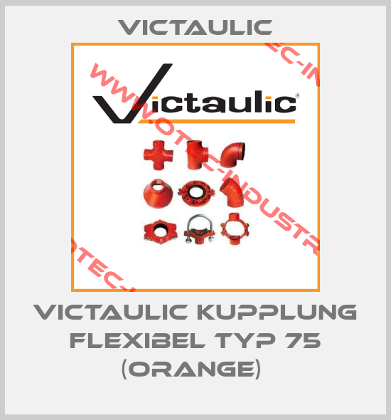 Victaulic Kupplung flexibel Typ 75 (orange) -big