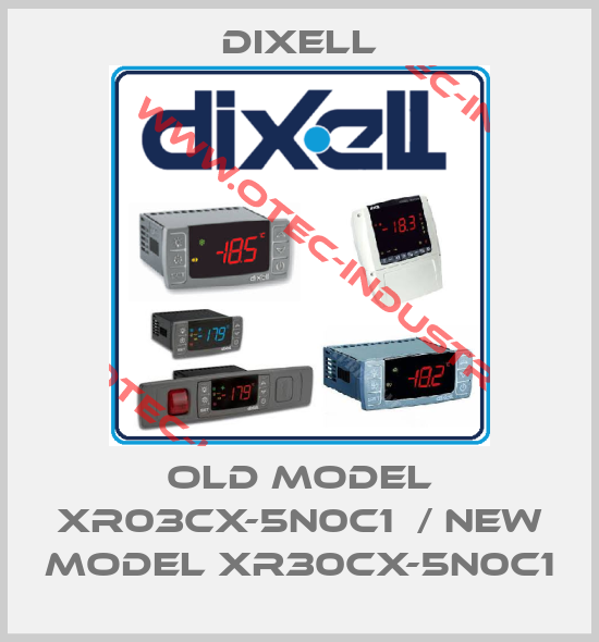 old model XR03CX-5N0C1  / new model XR30CX-5N0C1-big