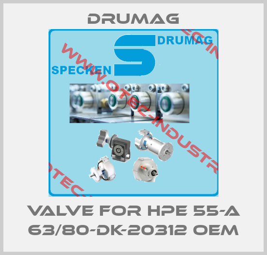 valve for HPE 55-A 63/80-DK-20312 oem-big
