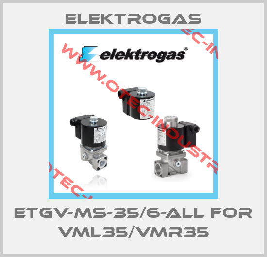 ETGV-MS-35/6-ALL for VML35/VMR35-big