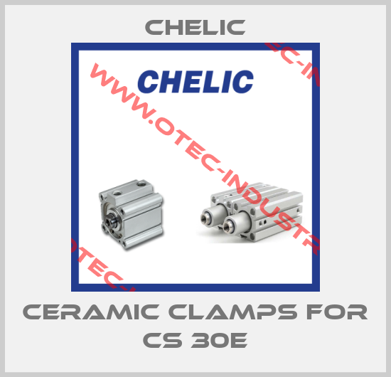 Ceramic clamps for CS 30E-big