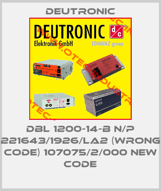 DBL 1200-14-B N/P 221643/1926/LA2 (wrong code) 107075/2/000 new code-big