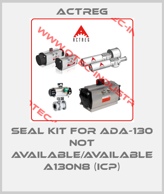 seal kit for ADA-130 not available/available A130N8 (ICP)-big