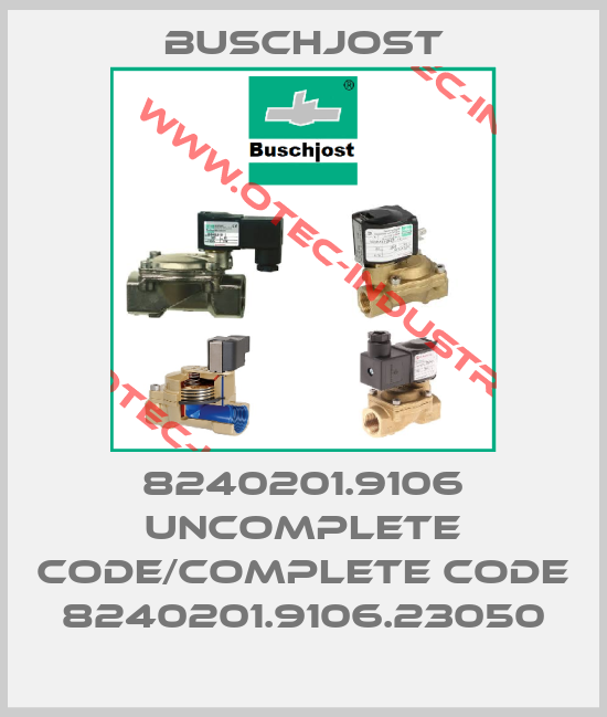 8240201.9106 uncomplete code/complete code 8240201.9106.23050-big