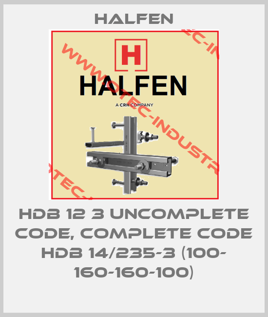 HDB 12 3 uncomplete code, complete code HDB 14/235-3 (100- 160-160-100)-big