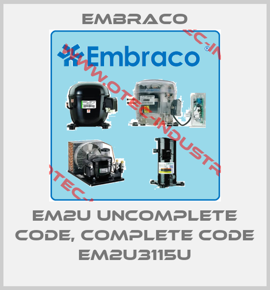 EM2U uncomplete code, complete code EM2U3115U-big