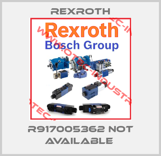 R917005362 not available -big