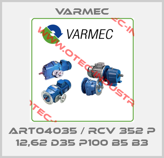 ART04035 / RCV 352 P 12,62 D35 P100 B5 B3-big