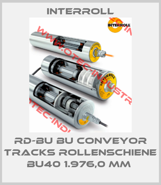 RD-BU BU CONVEYOR TRACKS ROLLENSCHIENE BU40 1.976,0 MM -big