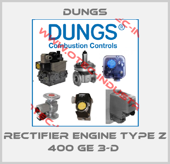 RECTIFIER ENGINE TYPE Z 400 GE 3-D -big