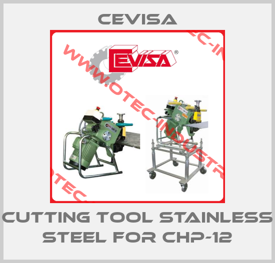 Cutting tool stainless steel for CHP-12-big