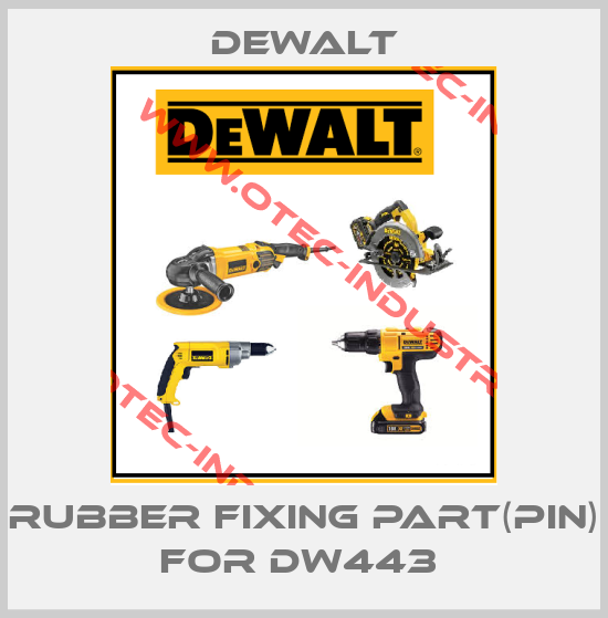RUBBER FIXING PART(PIN) FOR DW443 -big