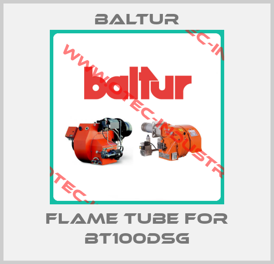 flame tube for BT100DSG-big