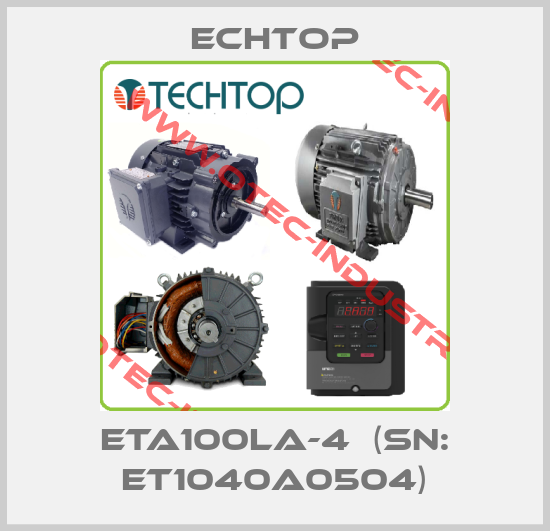ETA100LA-4  (SN: ET1040A0504)-big