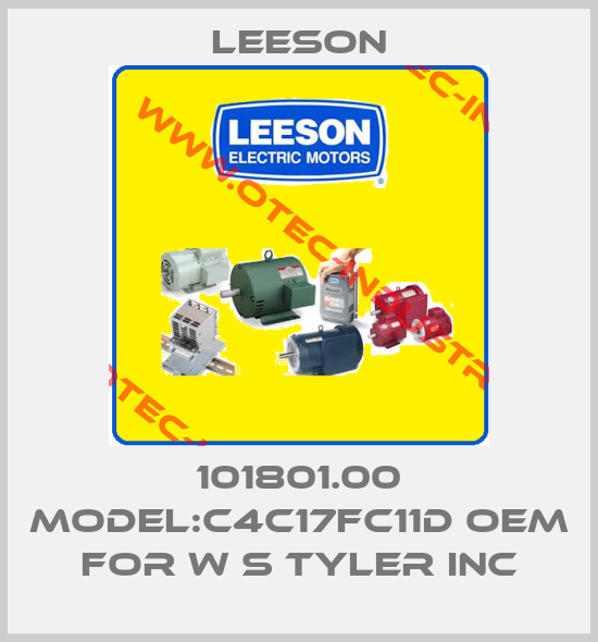 101801.00 Model:C4C17FC11D OEM for W S Tyler Inc-big