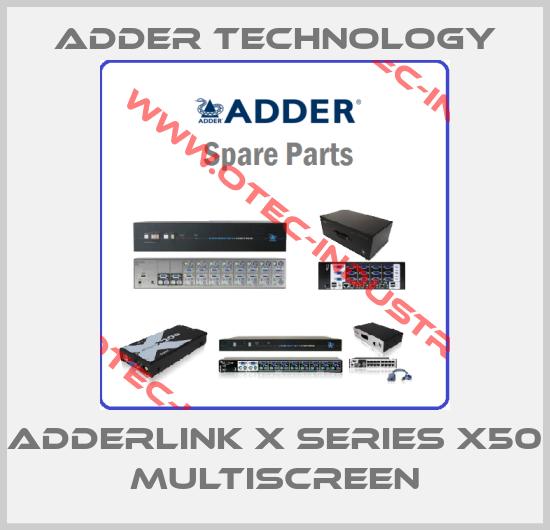 AdderLink X Series X50 MultiScreen-big