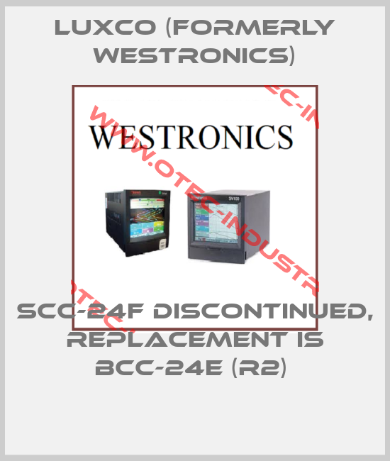 SCC-24F DISCONTINUED, REPLACEMENT IS BCC-24E (R2) -big