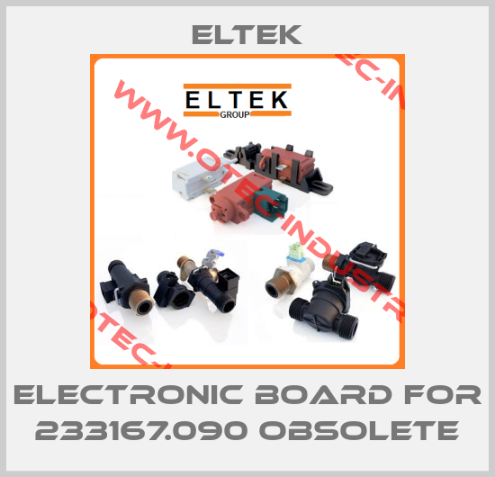 Electronic board for 233167.090 obsolete-big